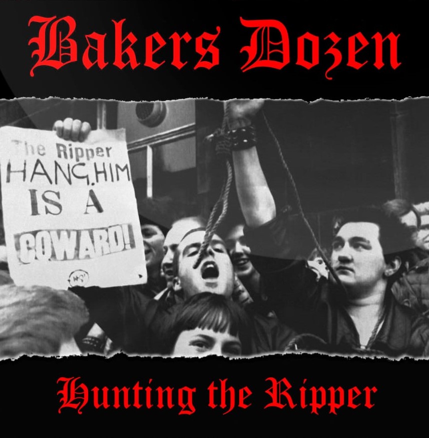 Bakers Dozen "Hunting the Ripper" Ep